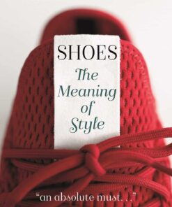 Shoes: The Meaning of Style