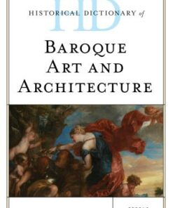 Historical Dictionary of Baroque Art and Architecture, Second Edition