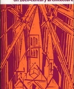 Programs and Manifestoes on 20th-Century Architecture