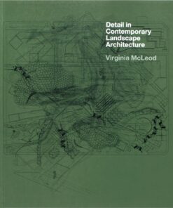 Detail in Contemporary Landscape Architecture