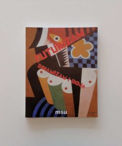 Futurizam, dinamizam i boja - katalog izložbe