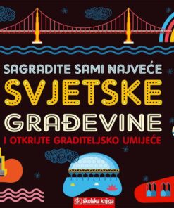 Sagradite sami najveće svjetske građevine