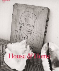 Aperture 238: House & Home