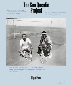 Nigel Poor: The San Quentin Project