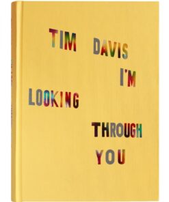 Tim Davis: I'm Looking Through You