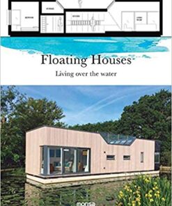 Floating Houses: Living over the Water