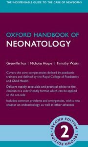Oxford Handbook of Neonatology, 2nd Edition
