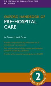 Oxford Handbook of Pre-hospital Care, 2/e