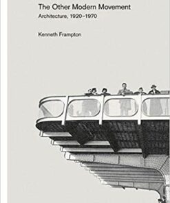 The Other Modern Movement: Architecture, 1920–1970