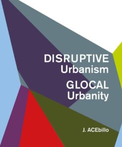 Disruptive Urbanism, Glocal Urbanity