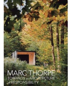 Marc Thorpe: Towards an Architecture of Responsibility