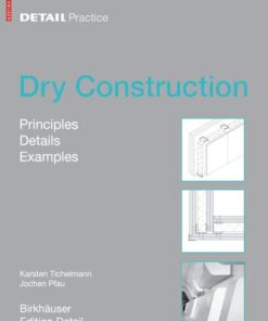 Dry Construction: Principles, Details, Examples