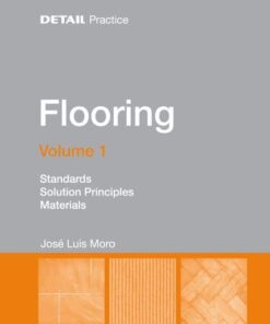 Flooring Volume 1 : Standards, solution principles, materials
