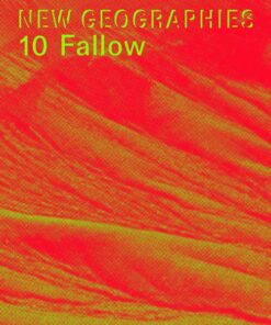 New Geographies 10: Fallow