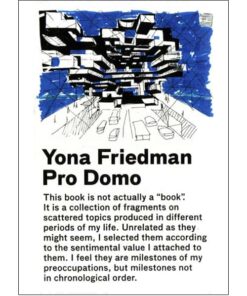Yona Friedman / Pro Domo