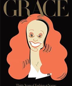 Grace: Thirty Years of Fashion at Vogue