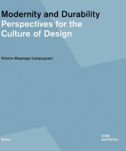 Modernity and Durability: Perspectives for the Culture of Design