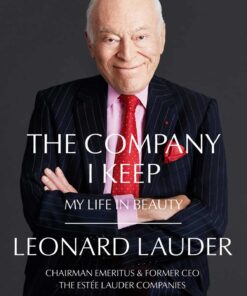 The Company I Keep: My Life in Beauty