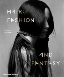 Hair: Fashion and Fantasy