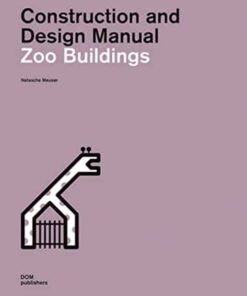 Zoo Buildings: Construction and Design Manual