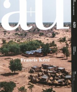 A+U 620 05:22 Francis Kéré