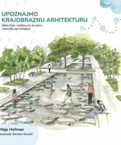 Upoznajmo krajobraznu arhitekturu