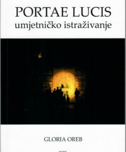 Portae Lucis: umjetničko istraživanje