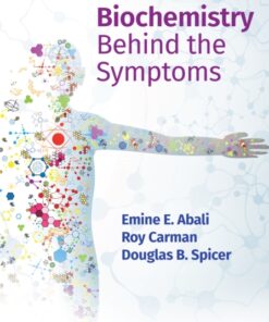 Biochemistry Behind the Symptoms