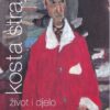 Kosta Strajnić: život i djelo