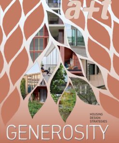 a+t 57: Generosity. Housing Design Strategies. The Experience of Exteriority