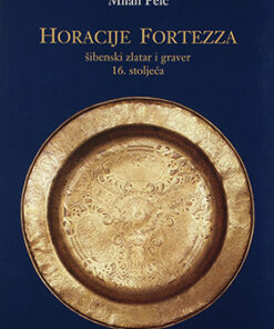 Horacije Fortezza: šibenski zlatar i graver 16. stoljeća