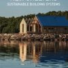 New Shelters: Sustainable buildings systems