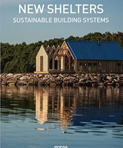 New Shelters: Sustainable buildings systems