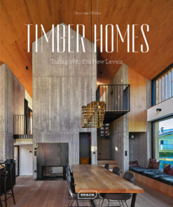 Timber Homes : Taking Wood to New Levels