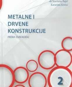 MDK 2 : metalne i drvene konstrukcije prema Evrokodu