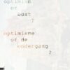 Oase 114: Optimism or Bust?