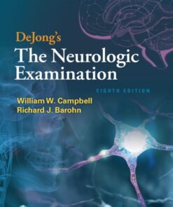 DeJong's The Neurologic Examination, 8th edition