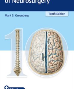 Greenberg’s Handbook of Neurosurgery, 10th edition