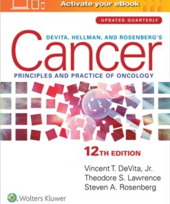 DeVita, Hellman, and Rosenberg's Cancer: Principles & Practice of Oncology, 12th Edition