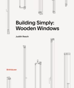 Building Simply: Wooden Windows