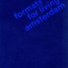 Amsterdam Formats for Living: De Woningplattegrond 2013-2023