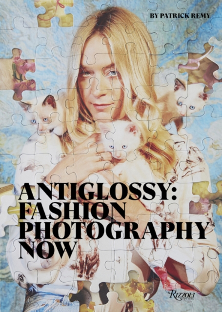 Anti-Glossy : Fashion Photography Now
