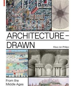 Architecture - Drawn: From the Middle Ages to the Present