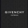 Givenchy Catwalk : The Complete Collections