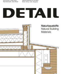 DETAIL 11.2023: Natural Building Materials