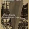 PRODUCTORA - Some Realized Projects 2014—22