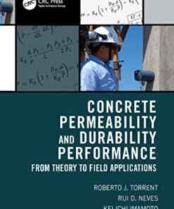 Concrete Permeability and Durability Performance : From Theory to Field Applications