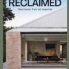Reclaimed: New Homes from Old Materials
