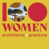 100 Women_Architects in Practice