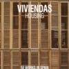 HOUSING. 50 Works in Spain